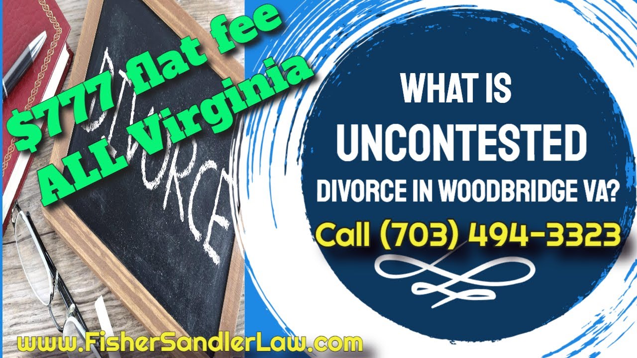 Uncontested Divorce Attorney Woodbridge VA - Call (703) 494-3323 Fisher-Sandler No Fault Divorce VA