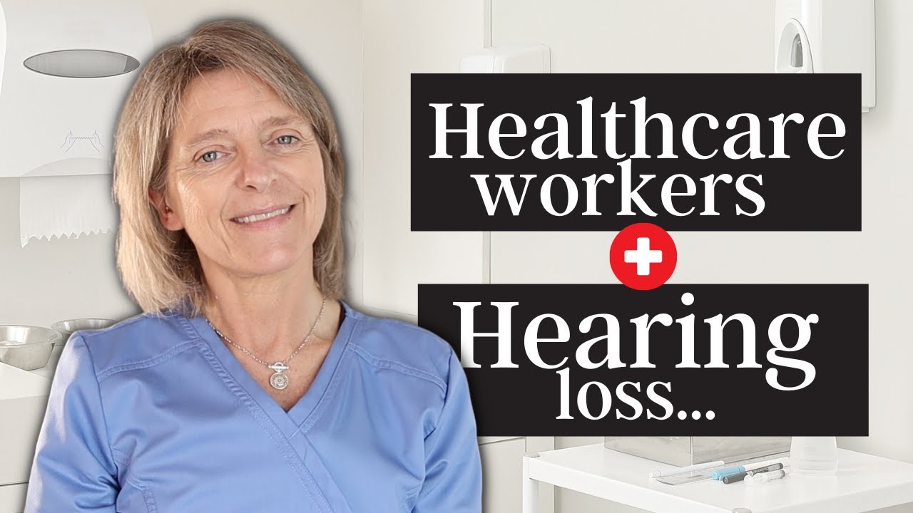 Working in Healthcare with Hearing Loss