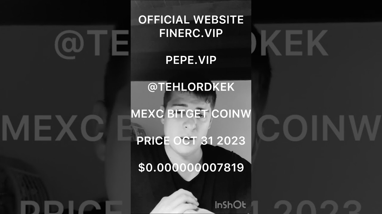 Fine coin 🪙 $0.000000007819 October 31 2023 FINERC.VIP PEPE.VIP @tehlordkek x.com