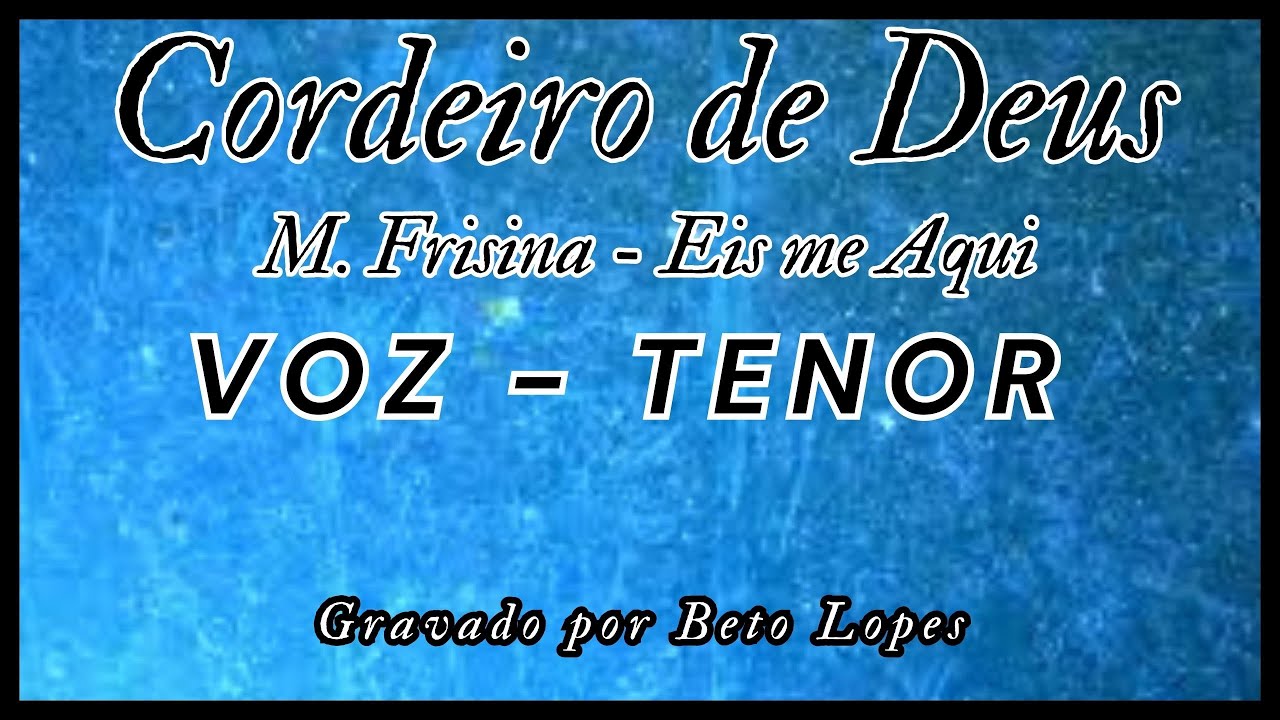 Cordeiro de Deus - TENORES