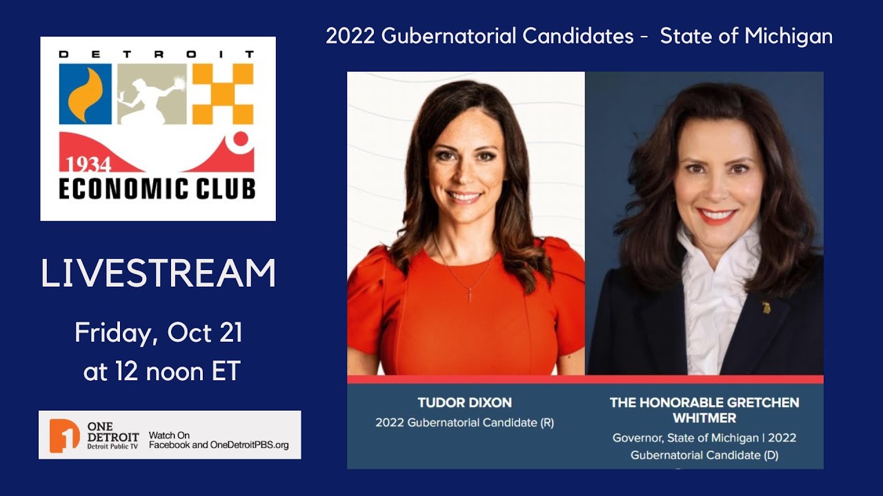 2022 Gubernatorial Candidates – State of Michigan | Detroit Economic Club