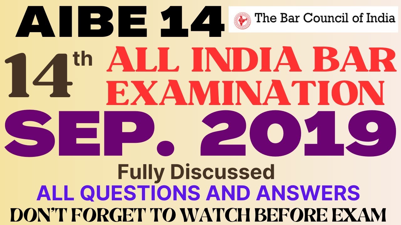 AIBE 14 - 2019 - BCI ALL INDIA BAR EXAM 14 - Fully Discussed