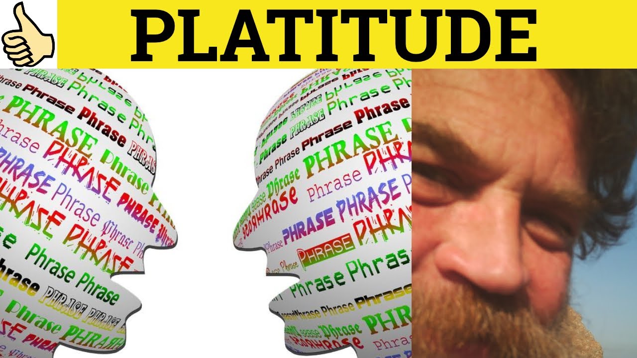 🔵Platitude Meaning - Platitudes Examples - Platitude Definition - Platitudes Defined - Platitude