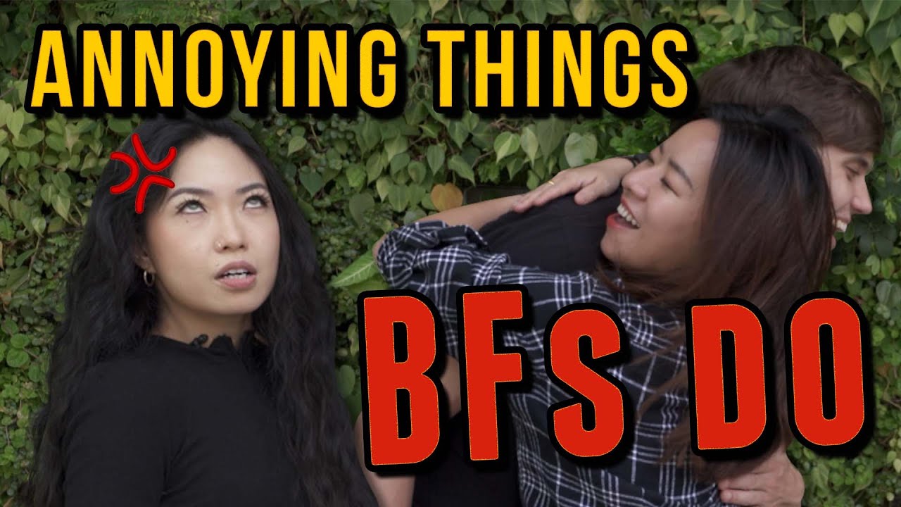 Annoying Things Our Boyfriends Do