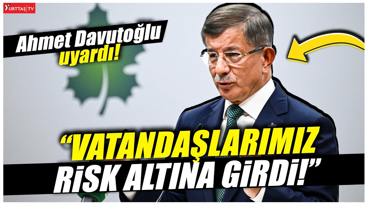 Ahmet Davutoğlu'ndan Türkiye'ye 