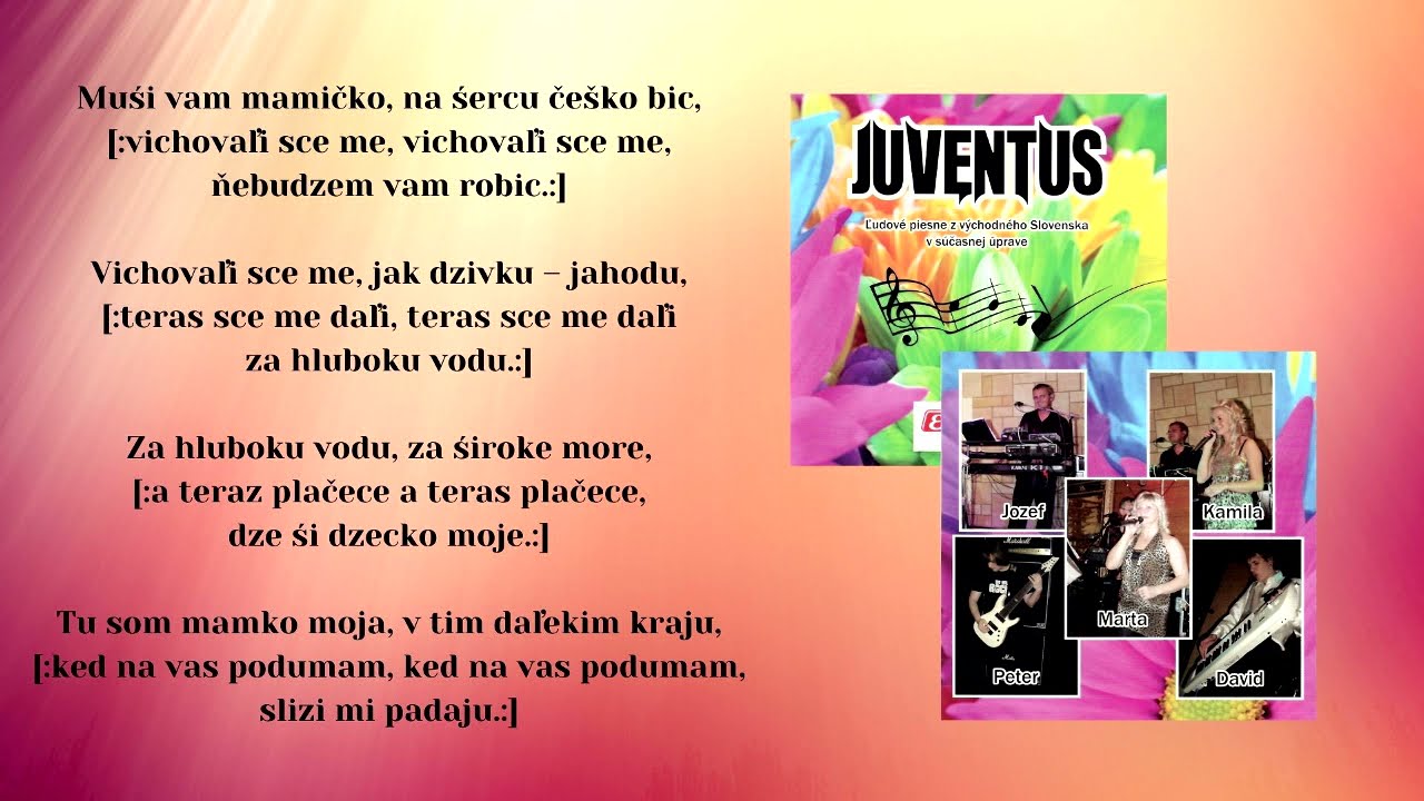 JUVENTUS, Muśi vam mamičko, ľudová, Videorohaľ