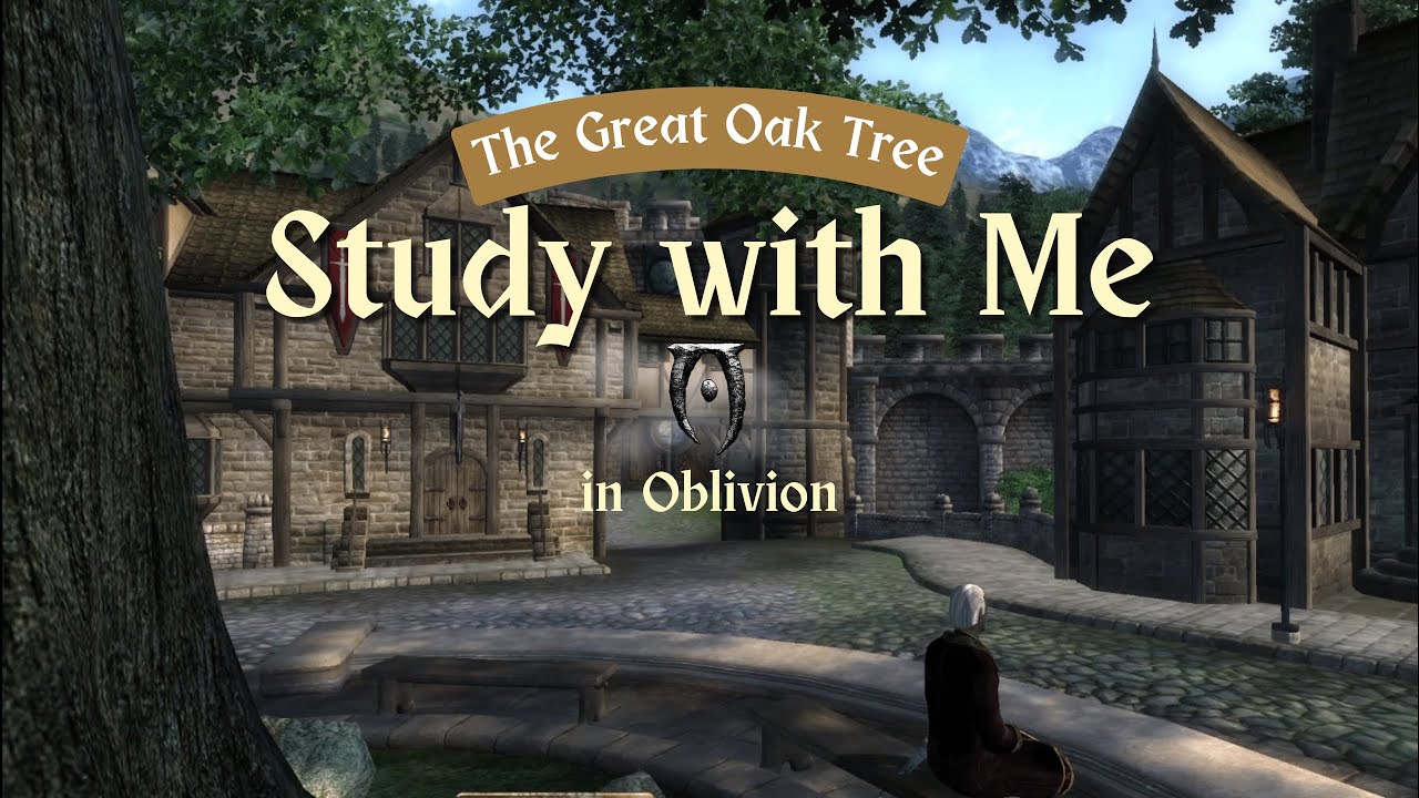 Study with Me: Oblivion | The Great Oak Tree in Chorrol