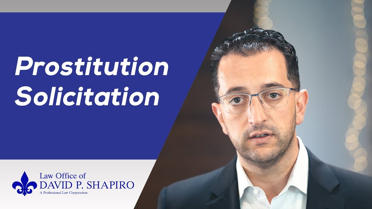 Prostitution Solicitation Attorney in San Diego - Law Office of David P. Shapiro