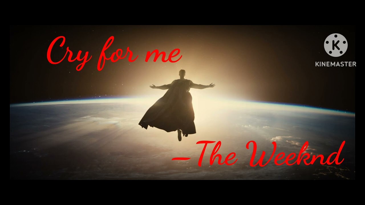 Super Man: Cry For Me | The Weeknd