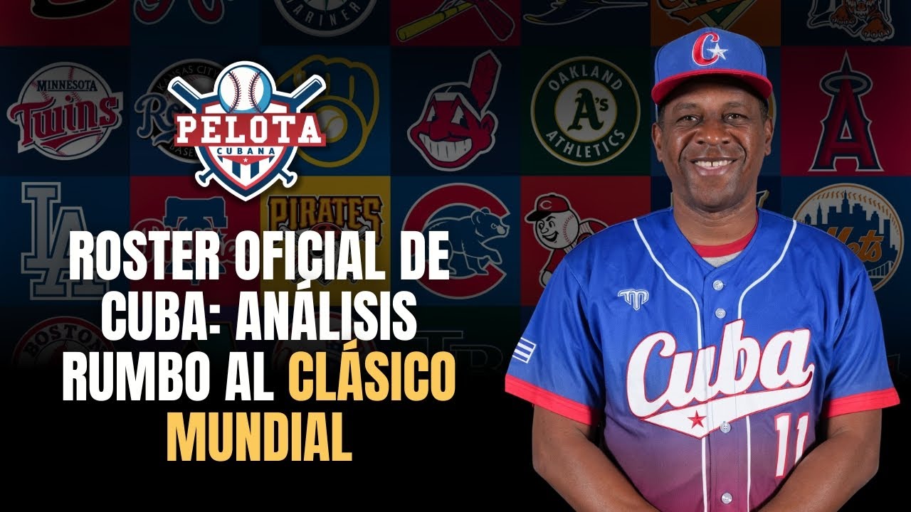Se acabó la espera aquí está el roster oficial de Cuba para el Clásico Mundial 2026
