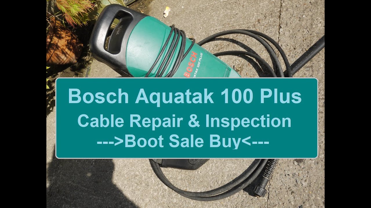 Bosch Aquatak Pressure washer Cable Repair and Inspection Boot Sale Buy