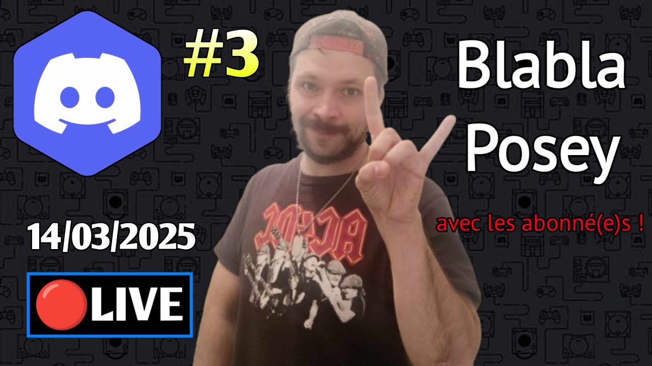🔴LIVE (#3) - Blabla posey avec les abonné(e)s ! - 14/03/2025