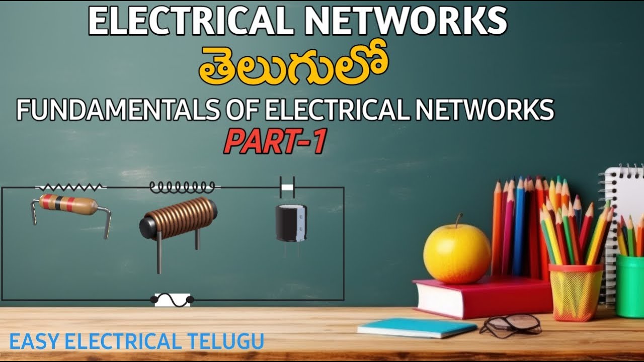 Electrical Networks - 001 | Fundamentals of Electrical Networks Part -1 | #telugu #electrical