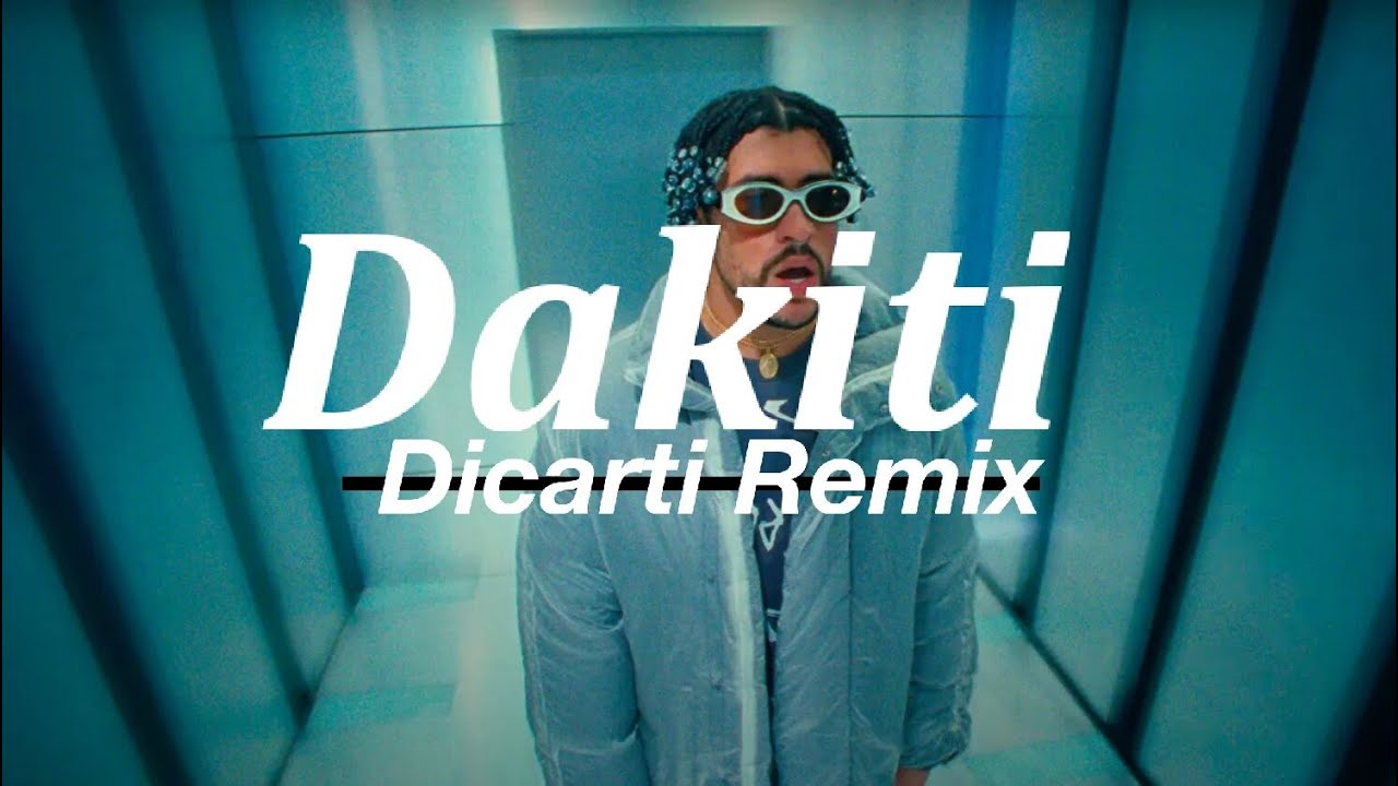 Bad Bunny, Jhay Cortez - Dakiti (Dicarti Remix) /EDM/ELECTRONICA/DJ