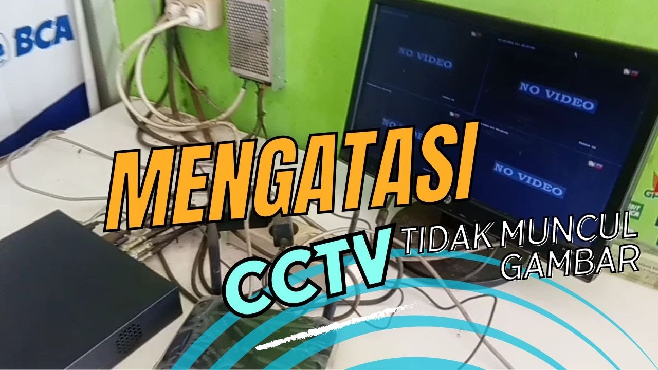 Perbaikan cctv HILOOK tidak muncul gambar