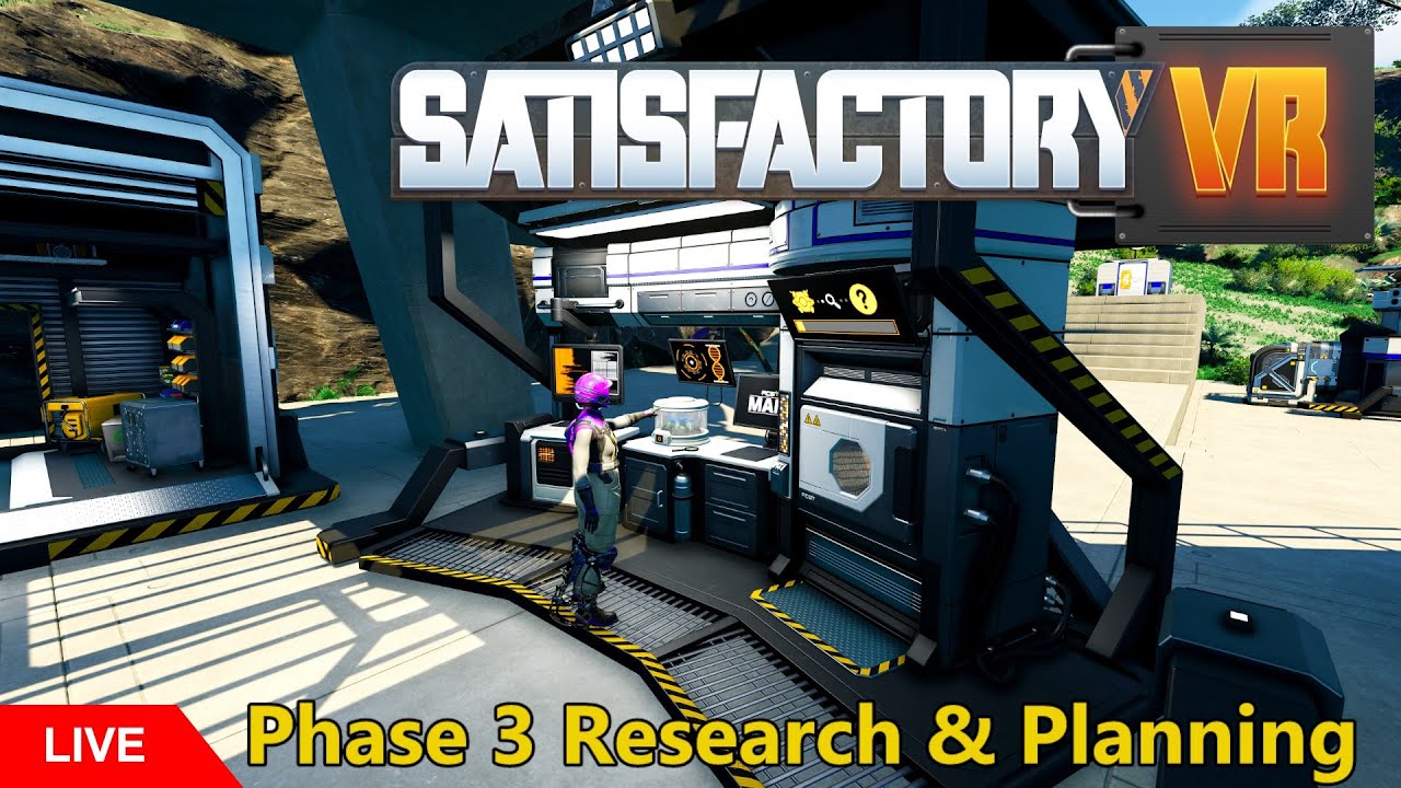 Satisfactory VR: Phase 3 - Research & Planning