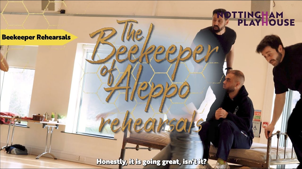 The Beekeeper of Aleppo | Inside Rehearsals
