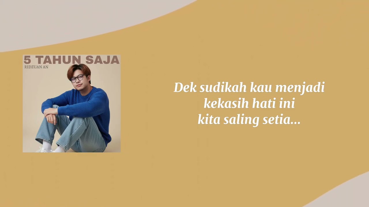 Ridzuan An - 5 Tahun Saja (Official Lyric Video)