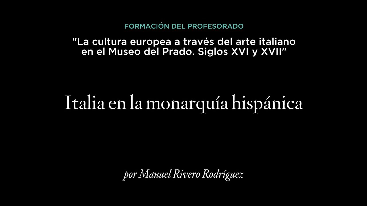 Italia en la monarquía hispánica - Curso para profesores