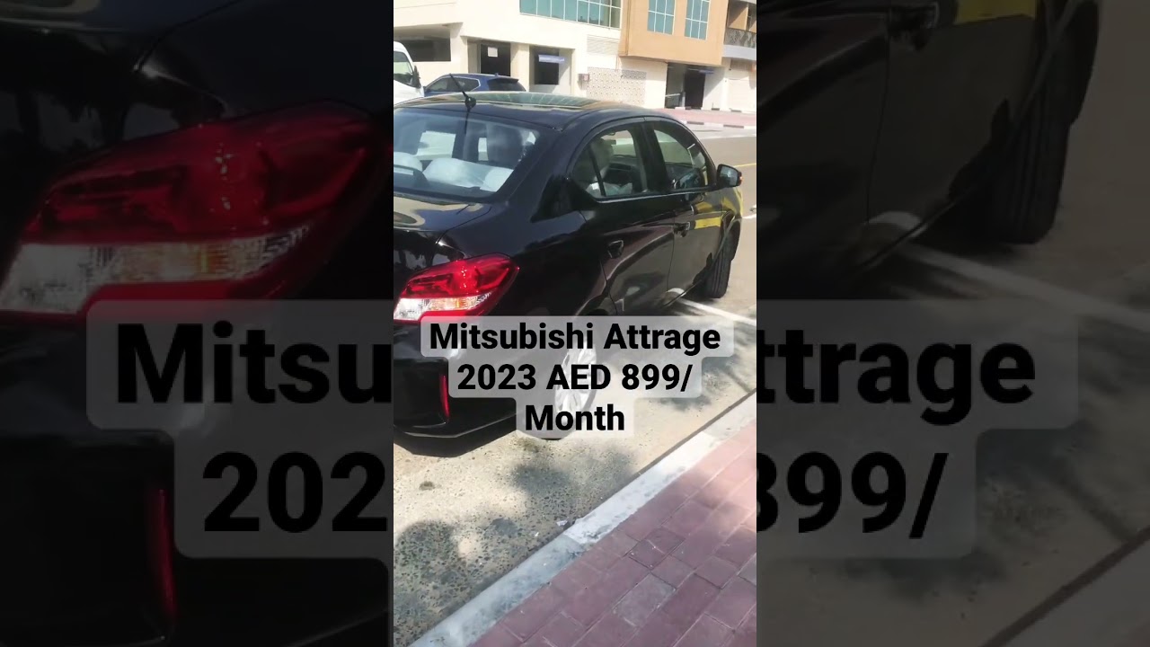 Mitsubishi Attrage 2023 AED 899 per month installment, cars for sale in Dubai UAE on installments.