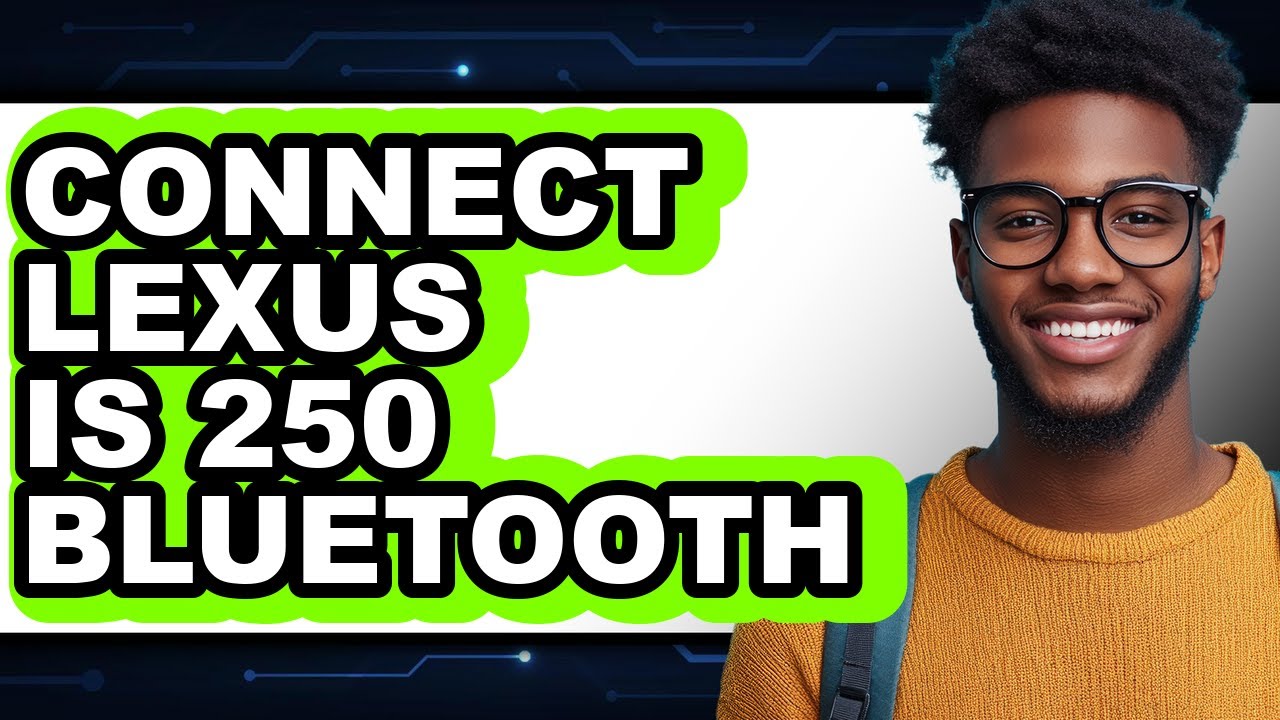 How To Connect Lexus IS 250 Bluetooth - Full Guide