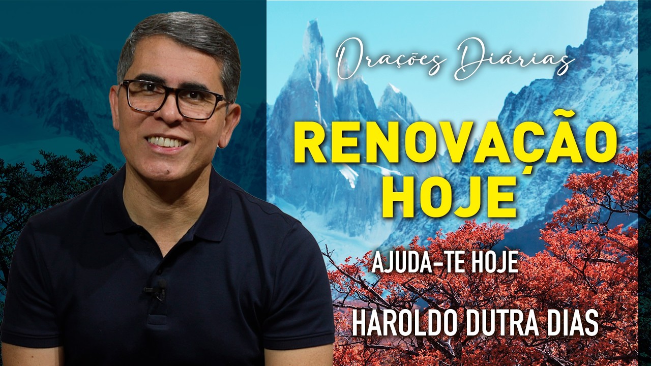✨ ORAÇÃO DA RENOVAÇÃO HOJE ✨AJUDA-TE HOJE - “... que o Céu te ajudará sempre”