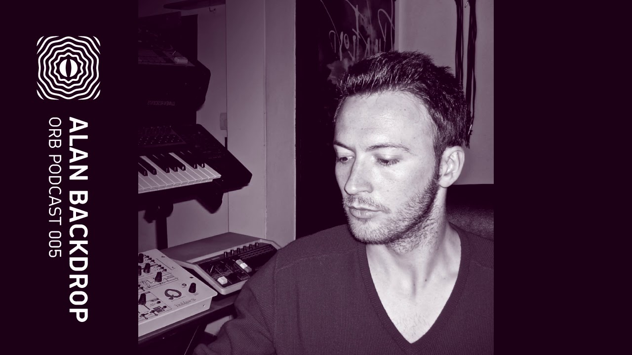 Orb Podcast 005: Alan Backdrop