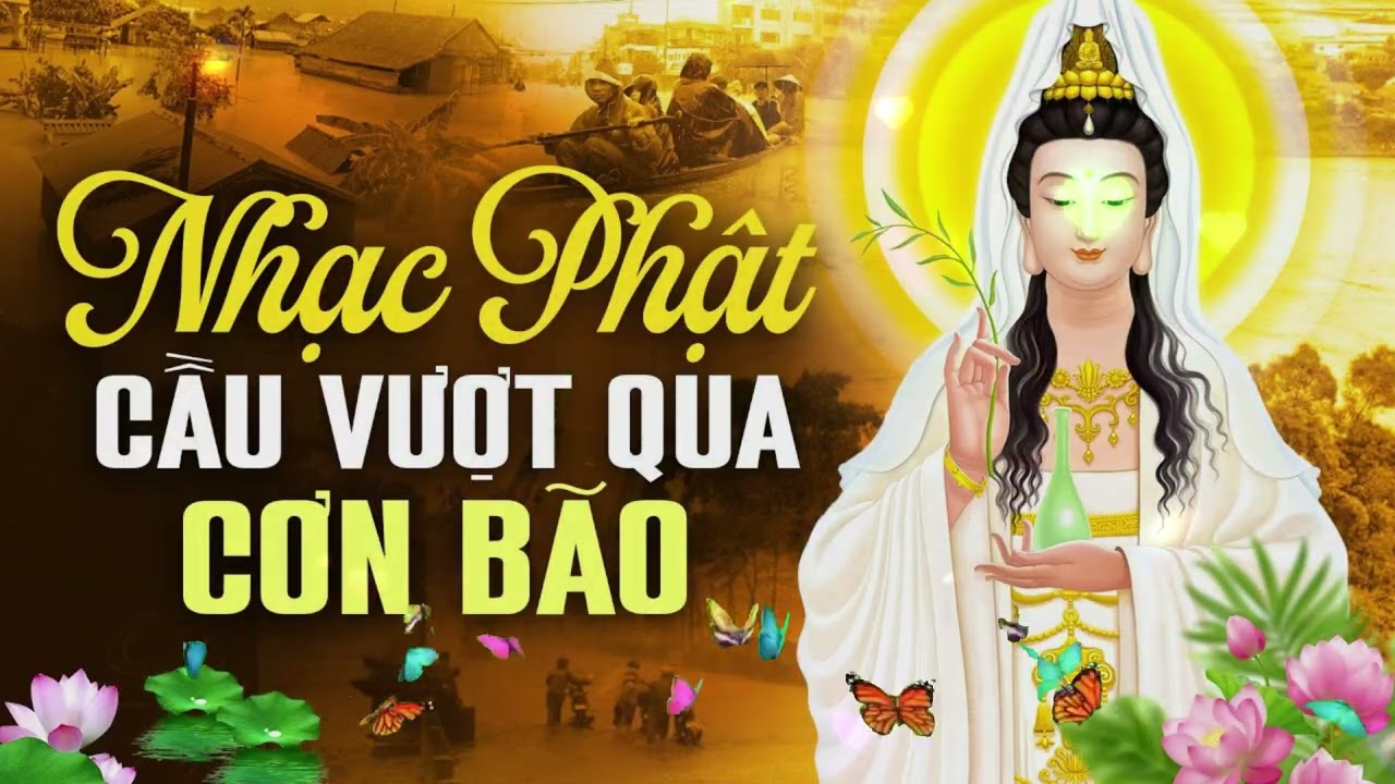 Nhạc Phật Hay Nhất 2026 - Nhạc Hay Giúp Bạn Vượt Qua Giông Bão Cuộc Đời