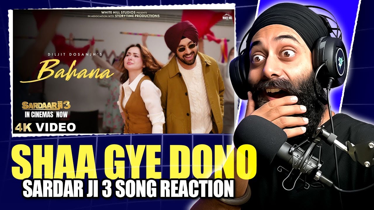 Reaction on BAHANA DILJIT DOSANJH | HANIA AMIR | SARDAR JI 3