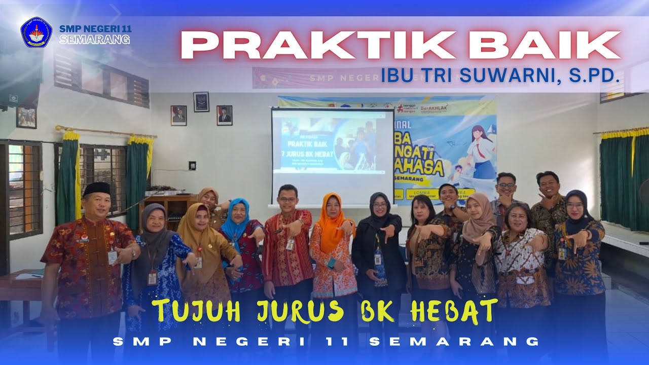 Praktik Baik 7 Jurus BK oleh Ibu Tri Suwarni, S.Pd.