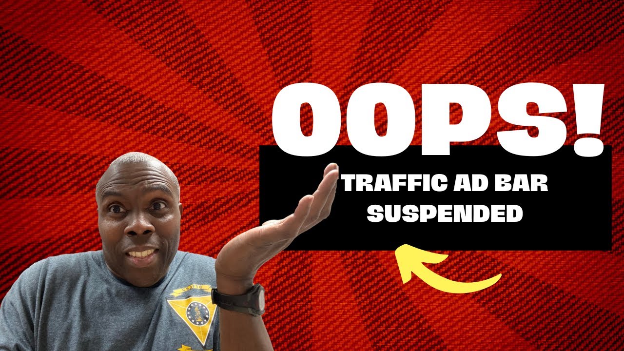 Traffic Ad Bar Suspended - Honest Opinion Link Not Compatible On Traffic Ad Bar Honest Video