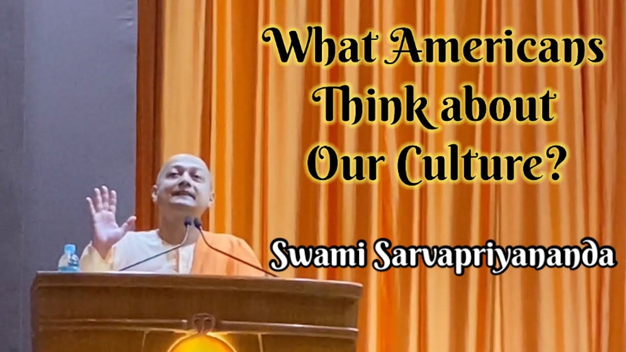 ভারতীয়দের সম্পর্কে আমেরিকানরা কি ভাবে?॥ Swami Sarvapriyananda ॥Vedanta Society, New York