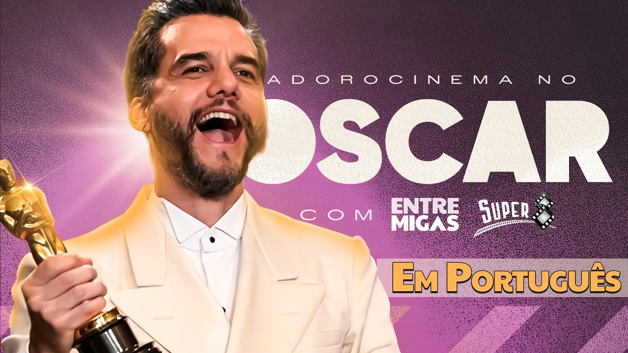 OSCAR 2026 AO VIVO EM PORTUGUÊS | LIVE ENTREMIGAS + ADOROCINEMA & SUPEROITO