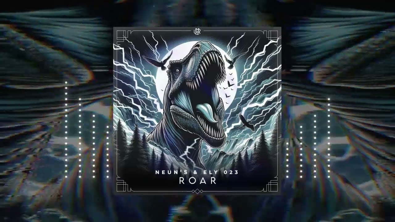 Neun's & Ely 023 - Roar [Acidtekno]
