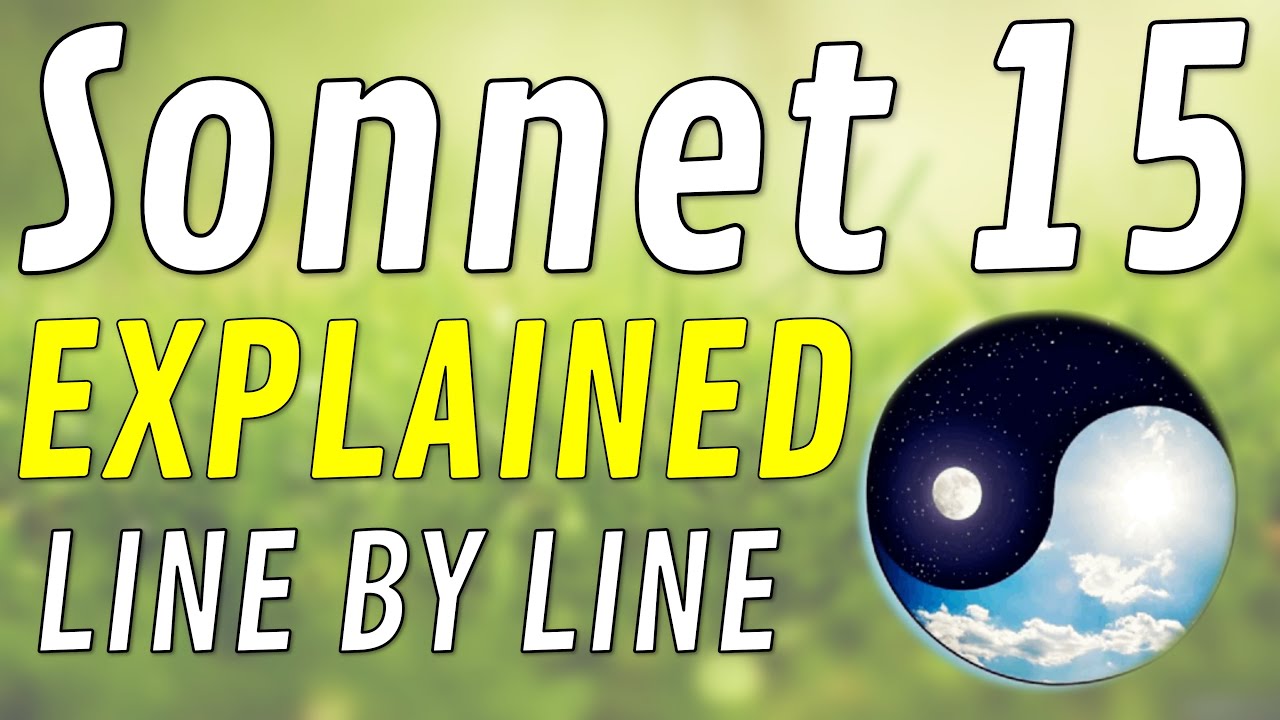 Line by Line: Shakespeare's Sonnet 15