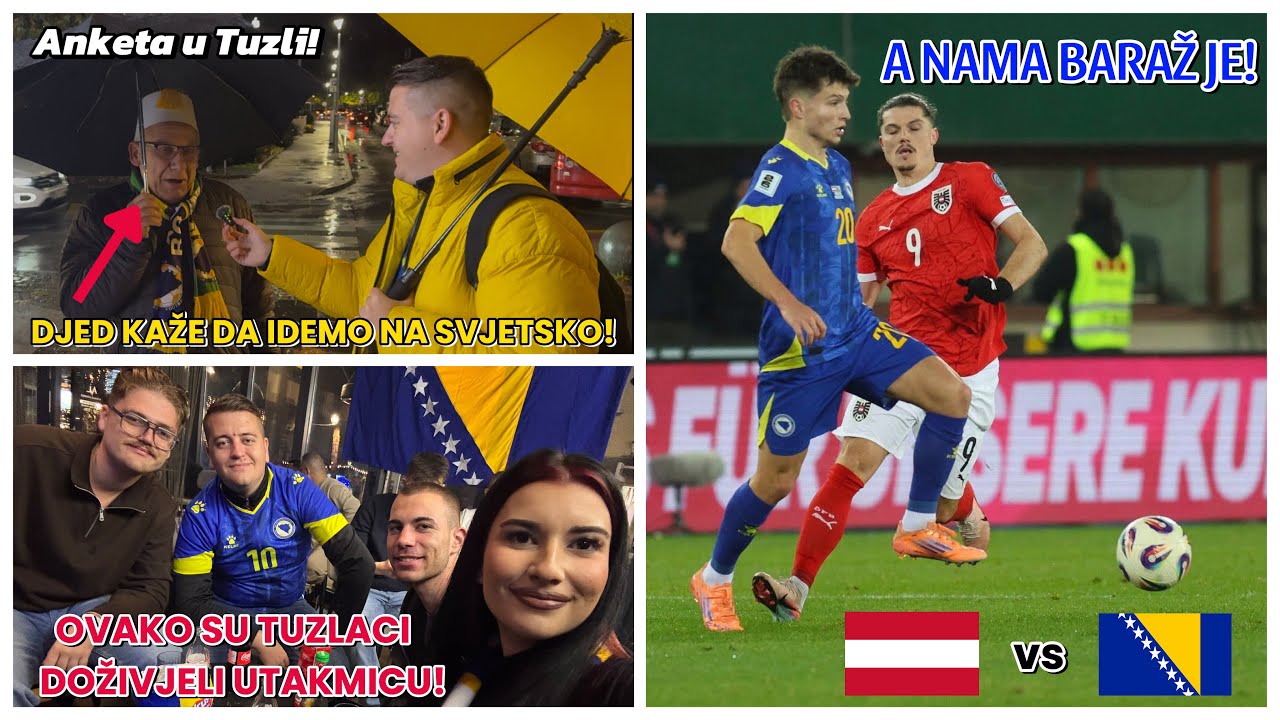 POGLEDAJTE KAKO SU TUZLACI DOŽIVJELI UTAKMICU AUSTRIJA 🇦🇹 - BIH! 🇧🇦 | (ANKETA)