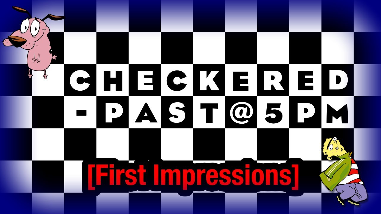 Checkered Past First Impressions