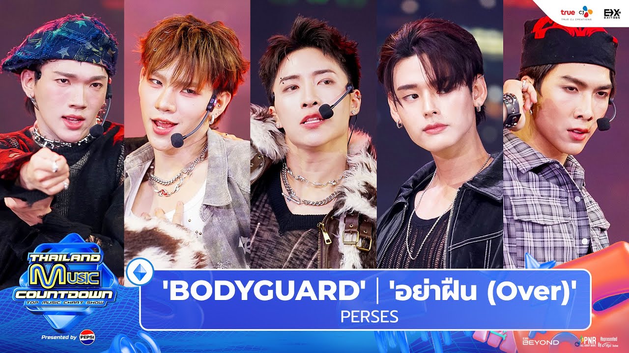 PERSES -  'BODYGUARD' / ‘อย่าฝืน (Over)’  l Thailand Music Countdown EP.32 29 Dec 2024