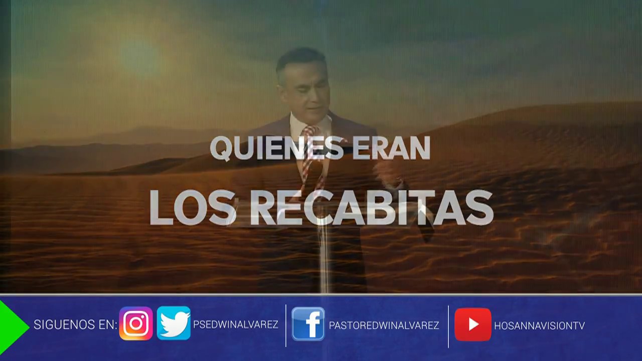 El Ejemplo de los Recabitas - Pastor Edwin Alvarez | Septiembre 03, 2017