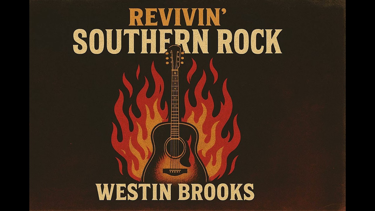 Revivin’ Southern Rock | Westin Brooks — Grit, Guitars & Gasoline