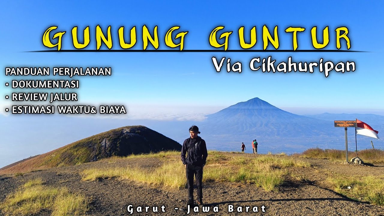 YANG KATANYA MINIATUR SEMERU❗BEGINI JALUR GUNUNG GUNTUR VIA CIKAHURIPAN | REVIEW JALUR TERBARU 2023