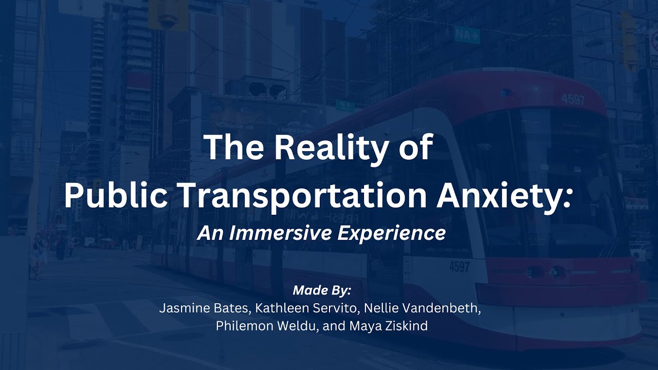 The Reality of Public Transportation Anxiety: An Immersive Experience