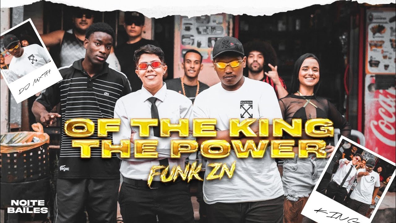 OF THE KING THE POWER - FUNK ZN - DJ MXTH (VIDEO CLIPE OFICIAL) Noite Dos Bailes 2025
