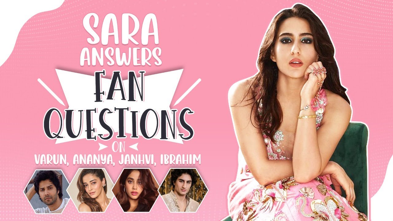 Sara Ali Khan on Varun Dhawan & Ibrahim hating knock knock; bond with Janhvi Kapoor & Ananya Panday