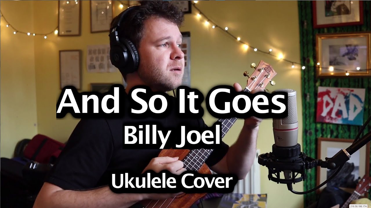 And So It Goes - Billy Joel - Ukulele and Voice