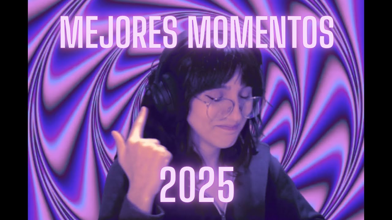 Vaya añito eh... MEJORES MOMENTOS 2025