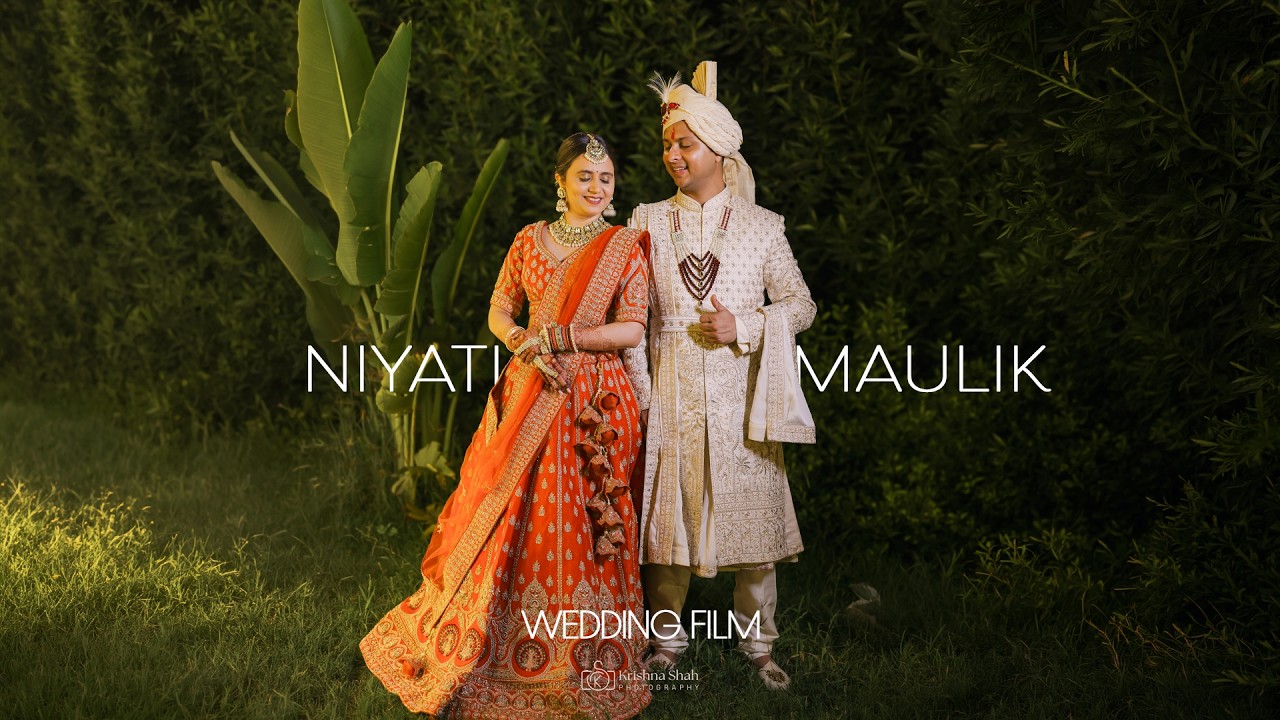Maulik & Niyati's Wedding Film