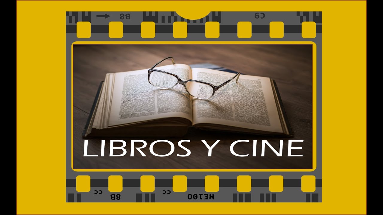 LIBROS Y CINE.