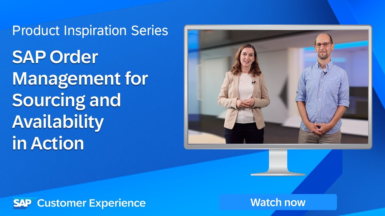 SAP Order Management for Sourcing and Availability in Action | Product Inspiration Series