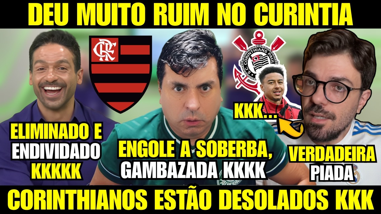 REPERCUTIU NA IMPRENSA! MIDIAS RIVAIS HUMILHAM O CORINTHIANS APÓS ELIMINAÇÃO KKK